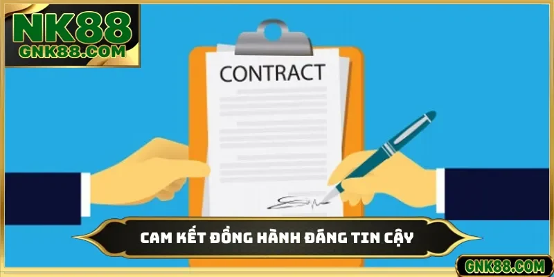Cam kết đồng hành đáng tin cậy