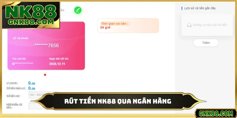 Rút tiền NK88 qua ngân hàng