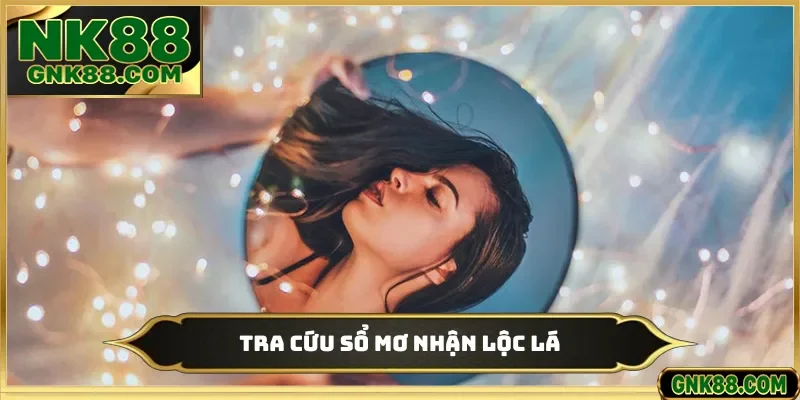 Tra cứu sổ mơ nhận lộc lá